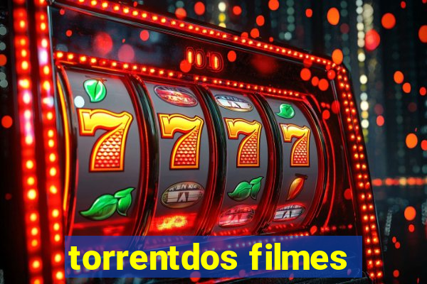 torrentdos filmes